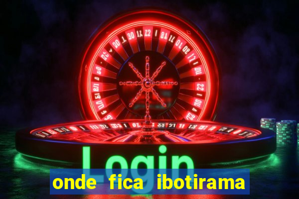 onde fica ibotirama na bahia